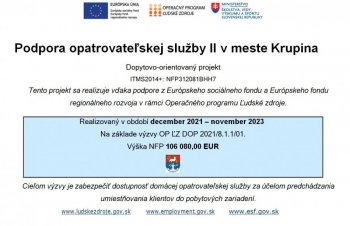 Mesto Krupina ukončuje dopytovo orientovaný projekt Podpora opatrovateľskej služby II v meste Krupina